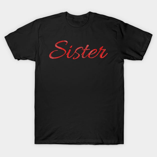 Sister T-Shirt by FromBerlinGift